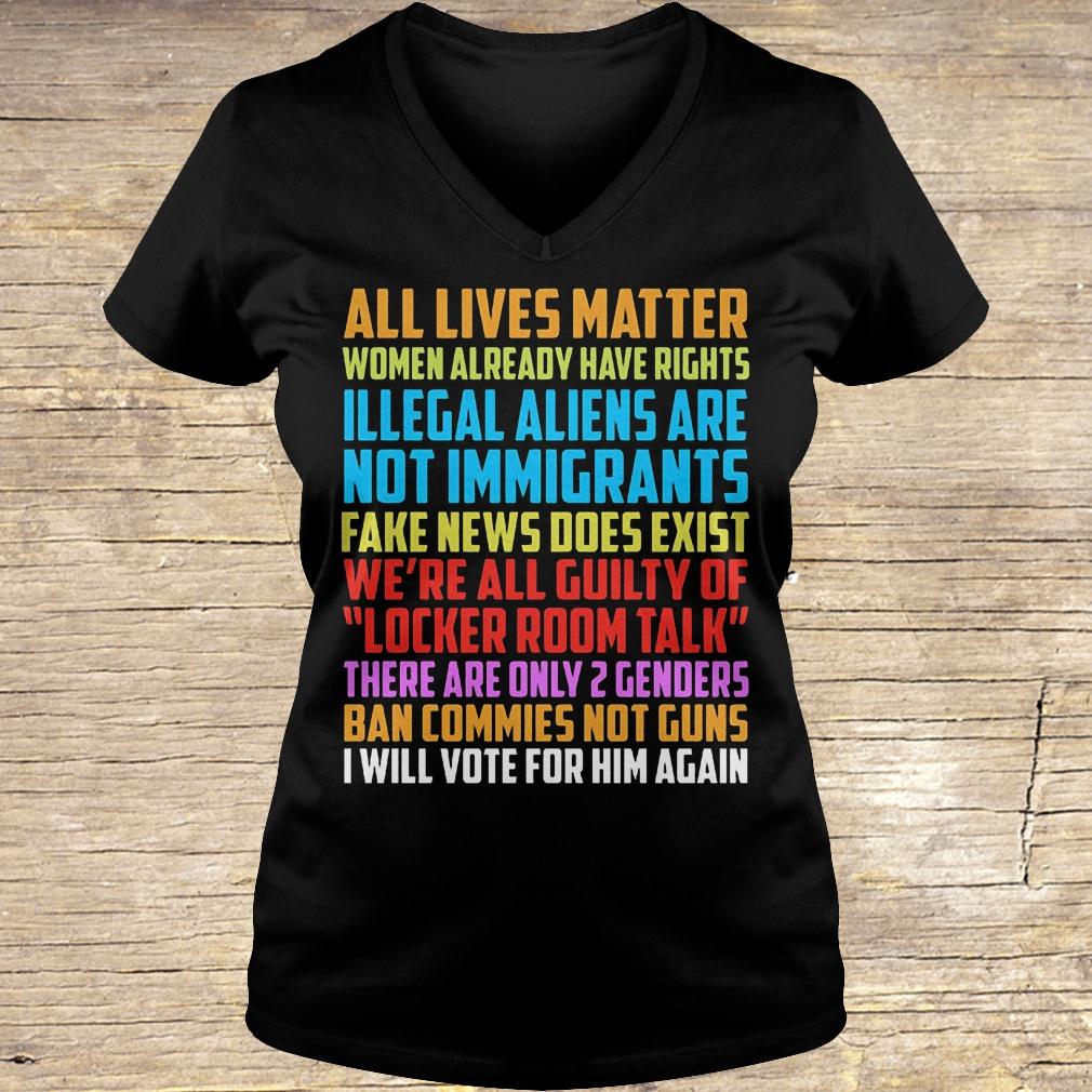 All lives matter women already have rights illegal aliens are not shirt Ladies V-Neck