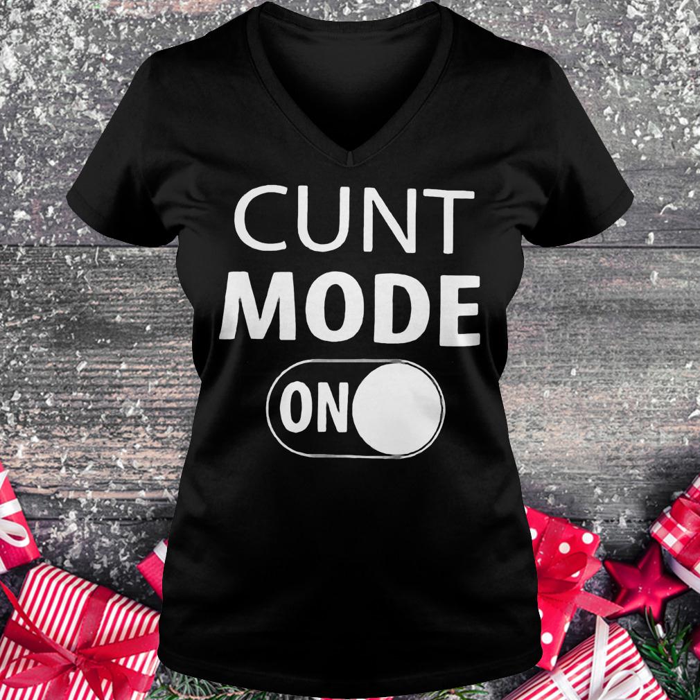 Cunt mode on shirt Ladies V-Neck