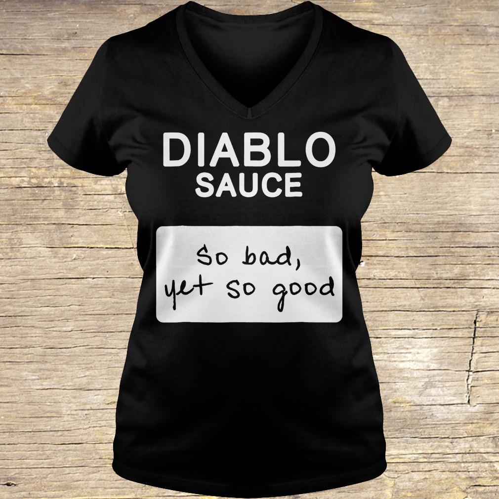 Diablo sauce so bad yet so good shirt Ladies V-Neck