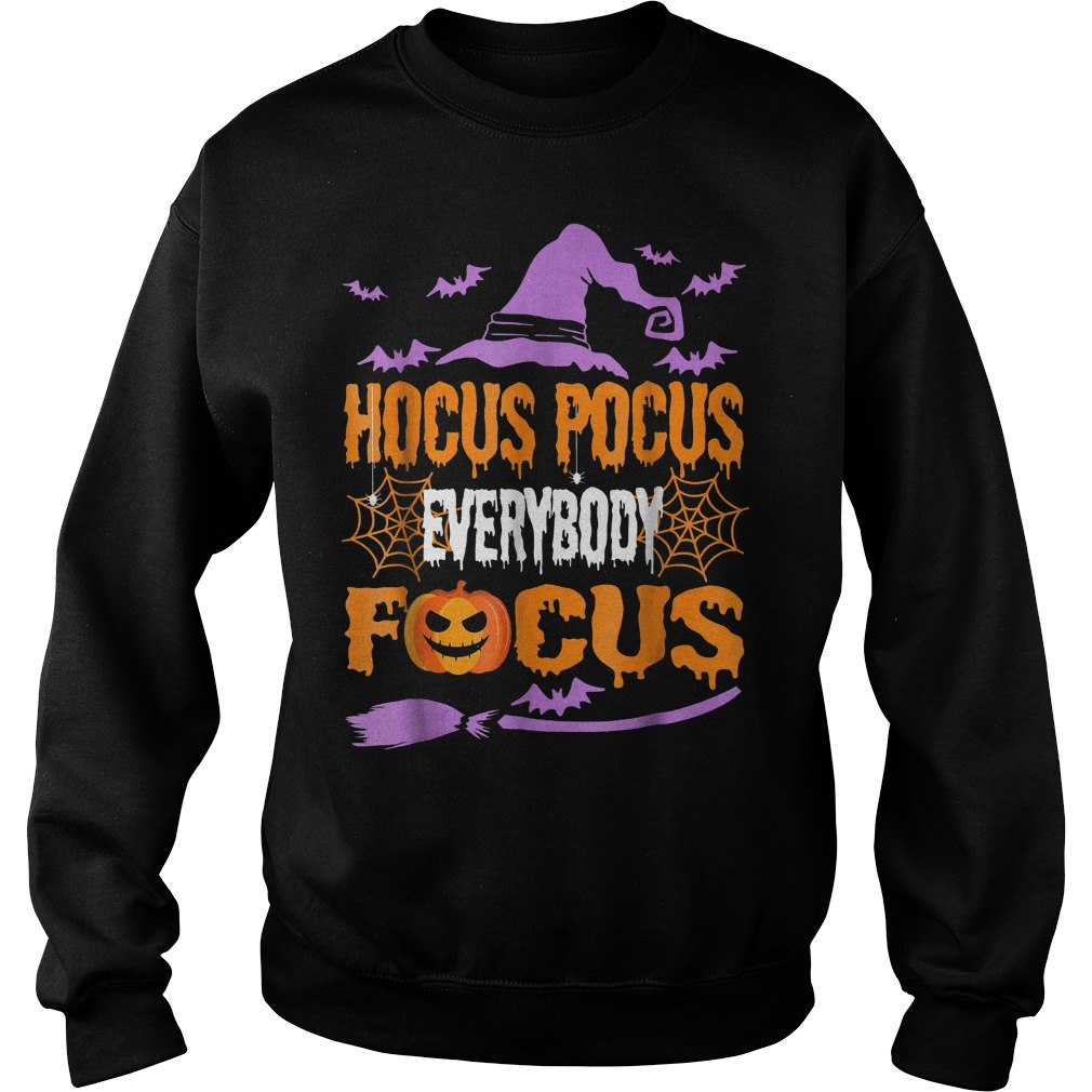 Hocus Pocus everybody focus halloween costume witch shirt Sweatshirt Unisex