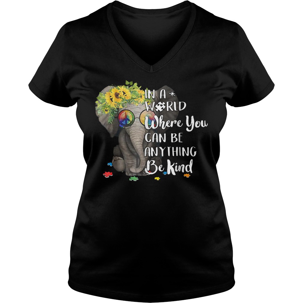 In a world where you can be anything be kind elephant shirt Ladies V-Neck