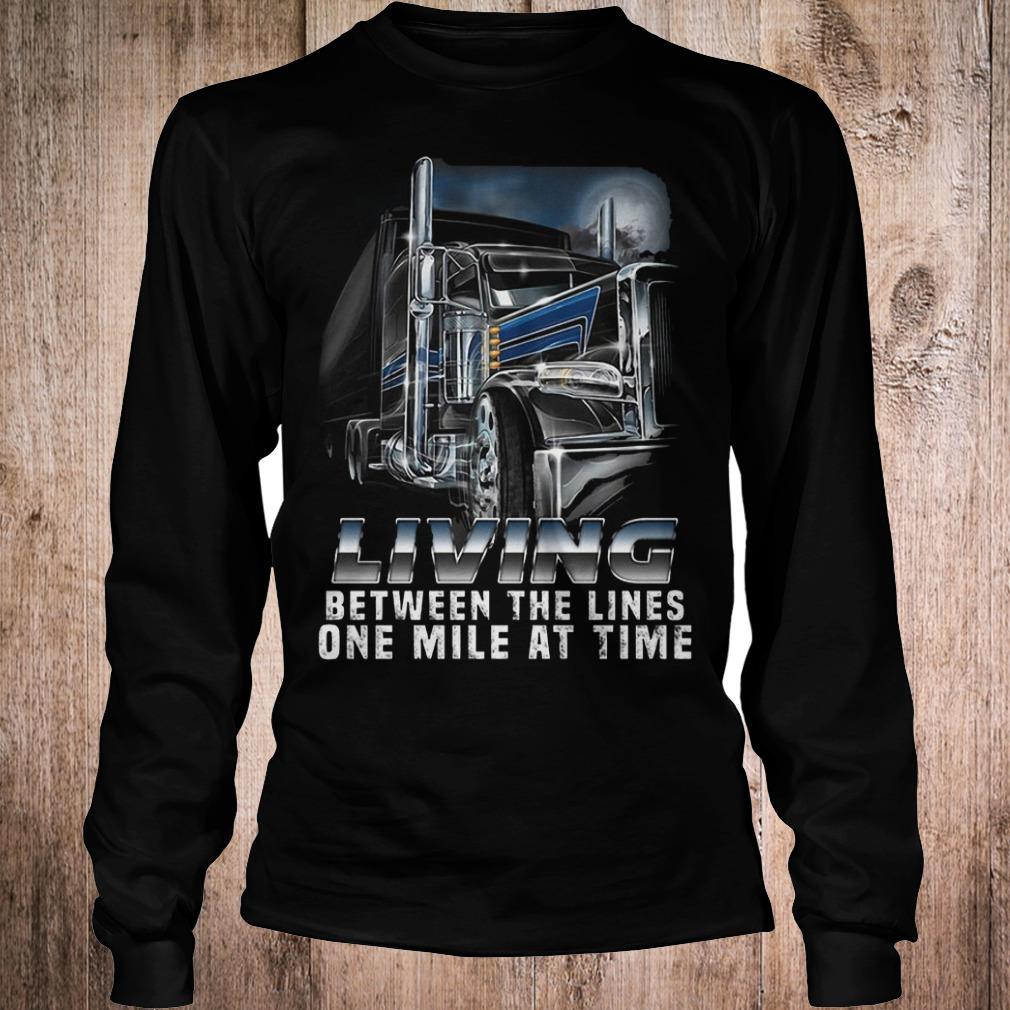 Living between the lines one mile at time shirt Longsleeve Tee Unisex