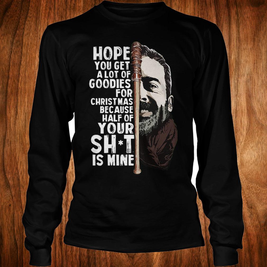 Negan hope you get a lot of goodies for Christmas because half of your shirt Longsleeve Tee Unisex