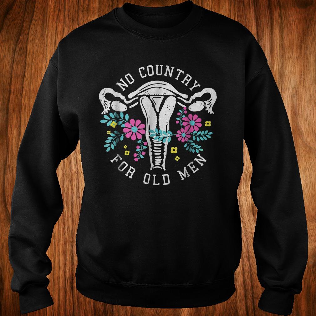 No country for old men shirt Sweatshirt Unisex