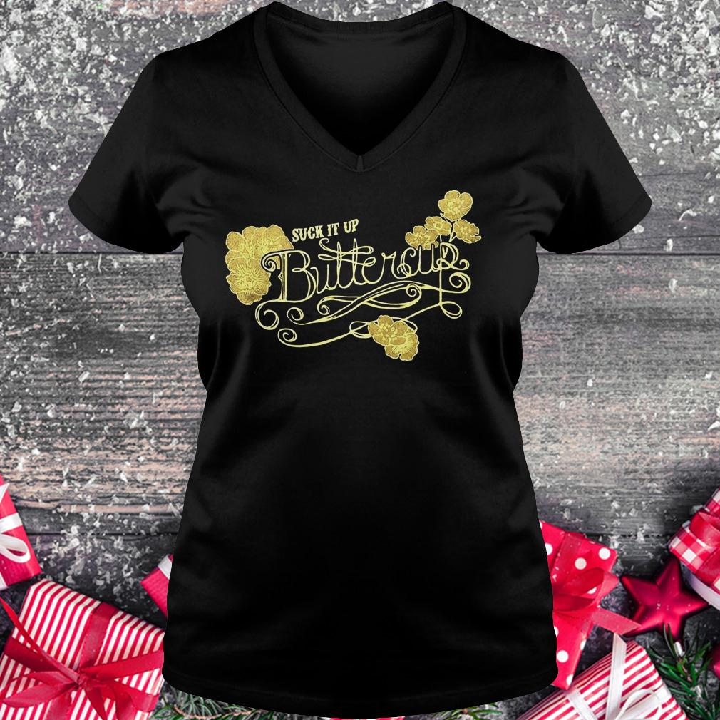 Suck it up buttercup vintage shirt Ladies V-Neck