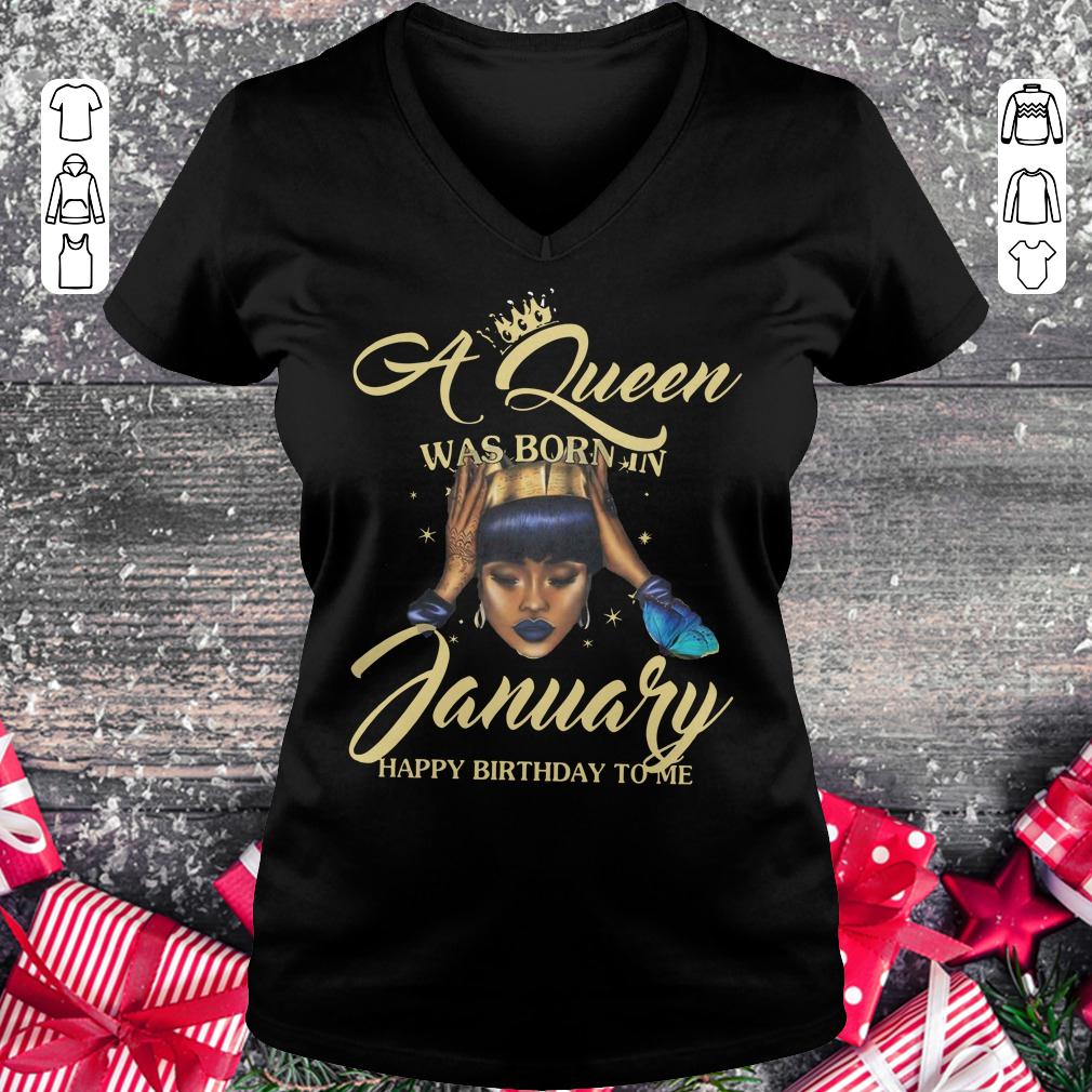 A queen was born in january Happy birthday to me shirt Ladies V-Neck