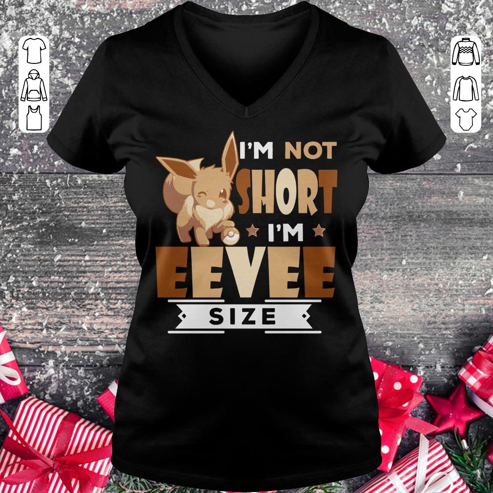 Awesome Pokemon I'm not short I'm Eevee Size shirt Ladies V-Neck