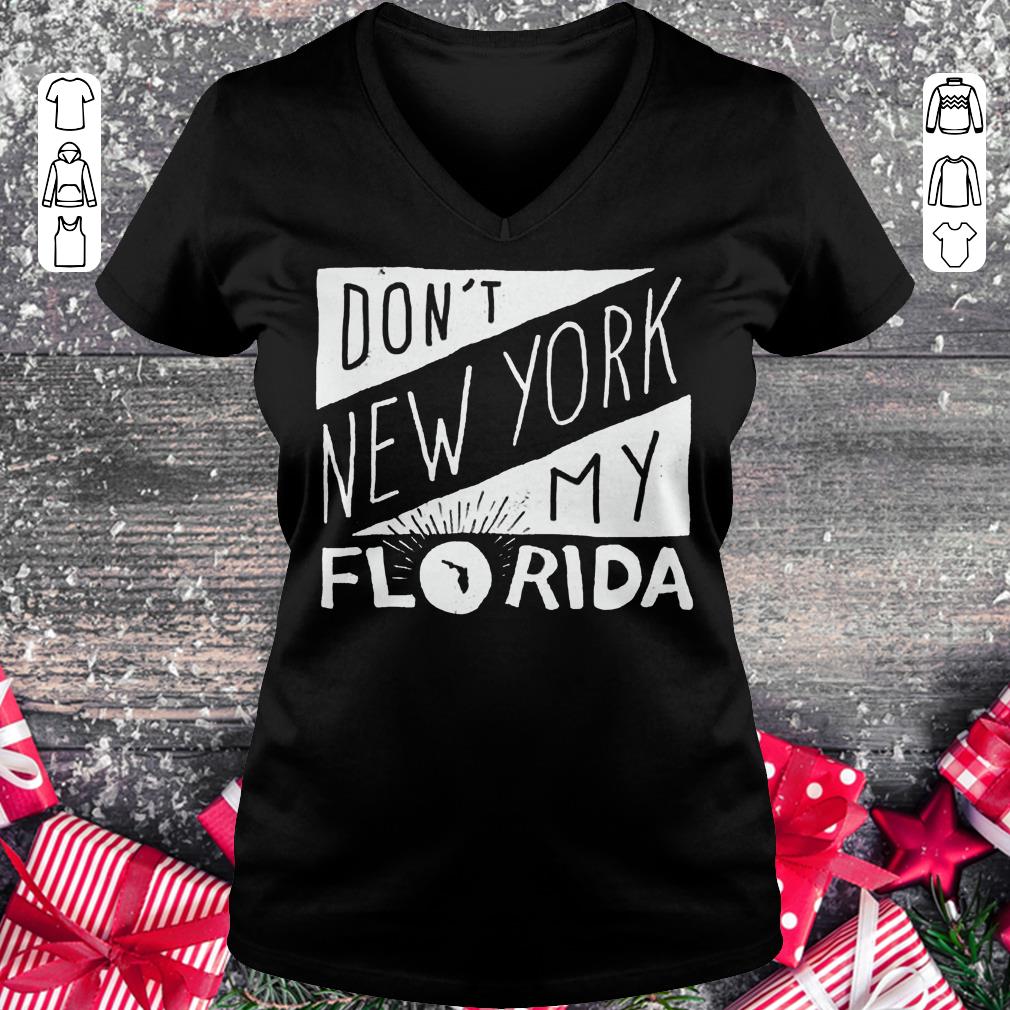 Don't New York My Florida Ladies V-Neck