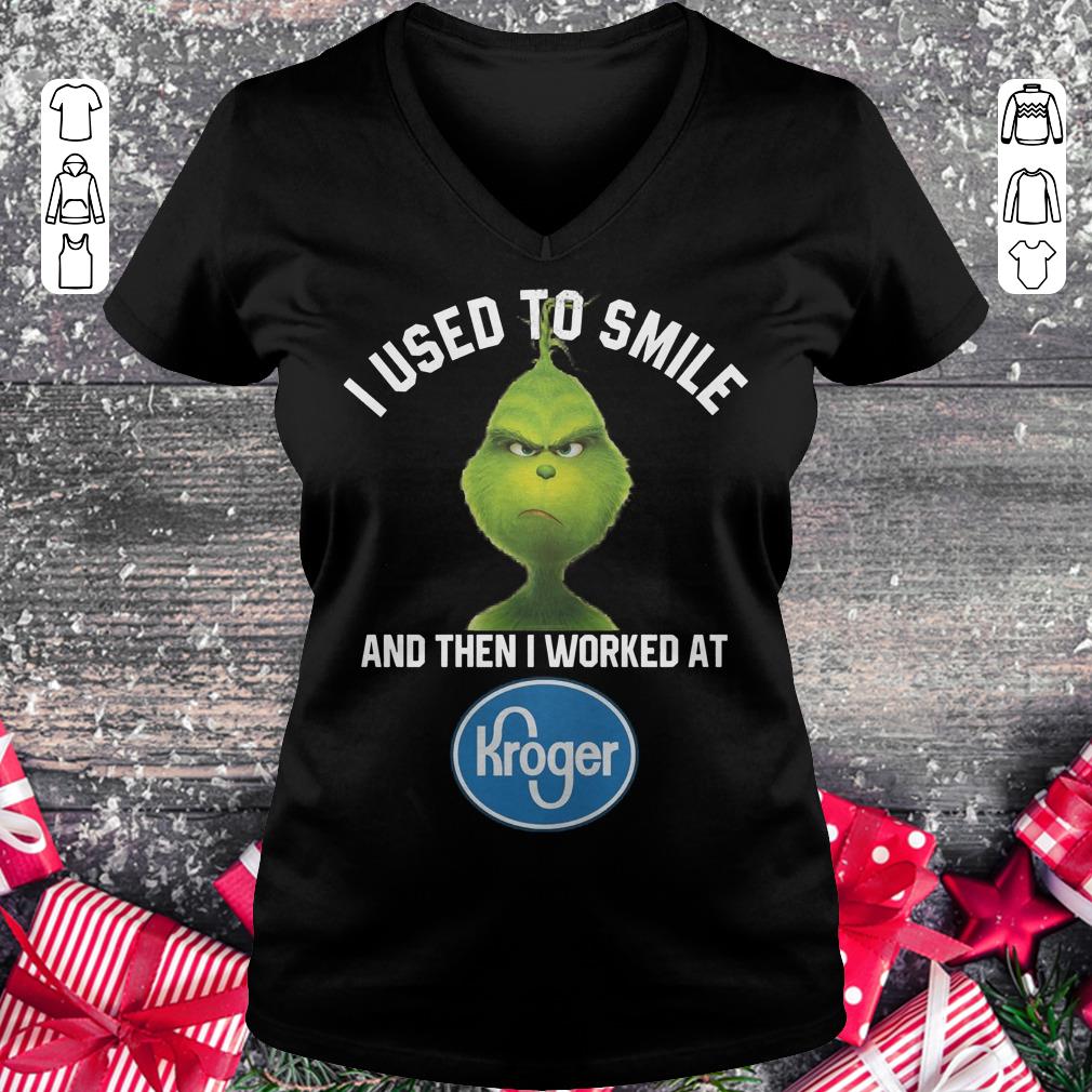 Funny Grinch I used to smile and then i worked at Kroger shirt, sweater Ladies V-Neck