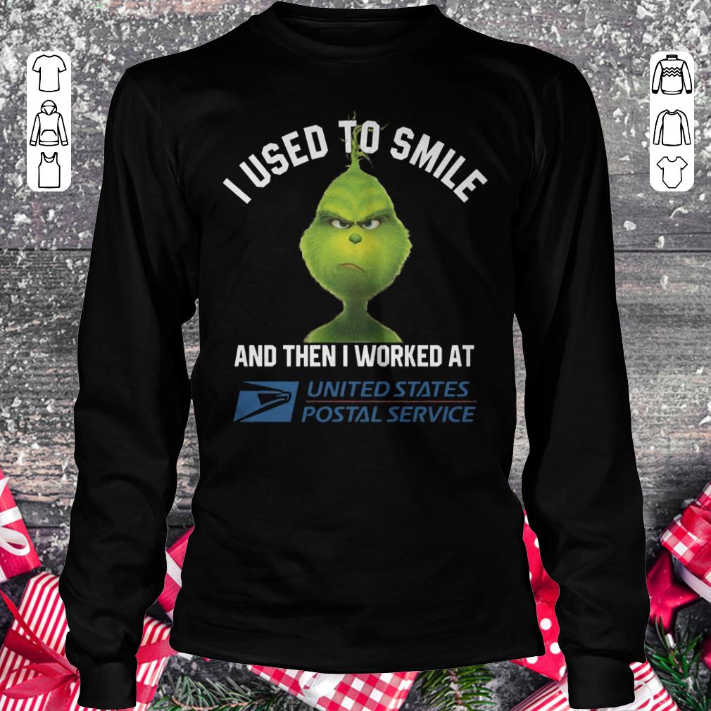 Grinch I used to smile and then i worked at United States Postal Service shirt Longsleeve Tee Unisex