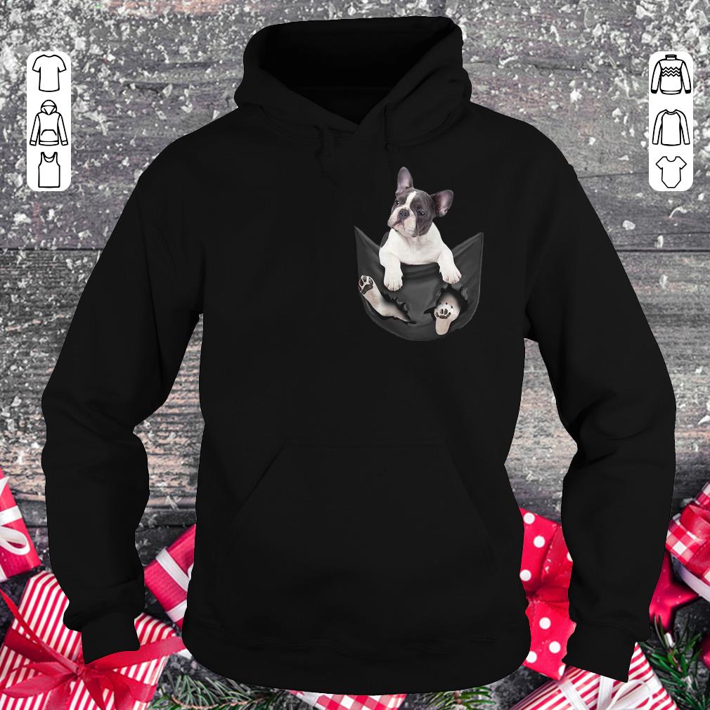 Nice Frenchie Tiny Pocket shirt Hoodie
