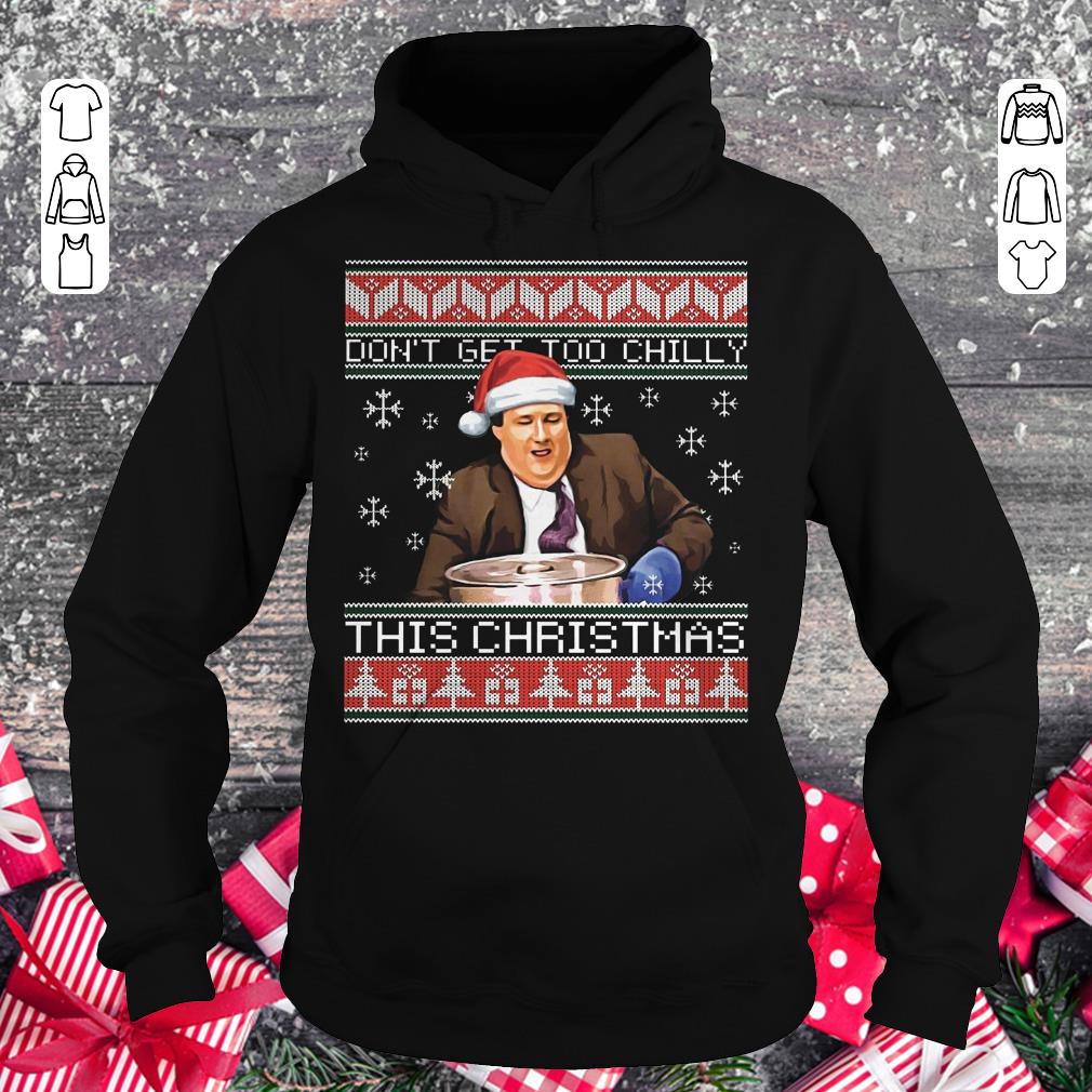 Official Kevin Jaye Malone Don't get too chilly this christmas sweater shirt Hoodie