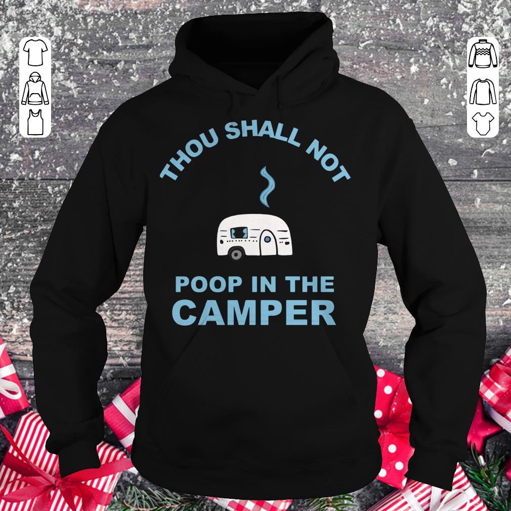 Original Camping Thou shall not poop in the camper shirt Hoodie
