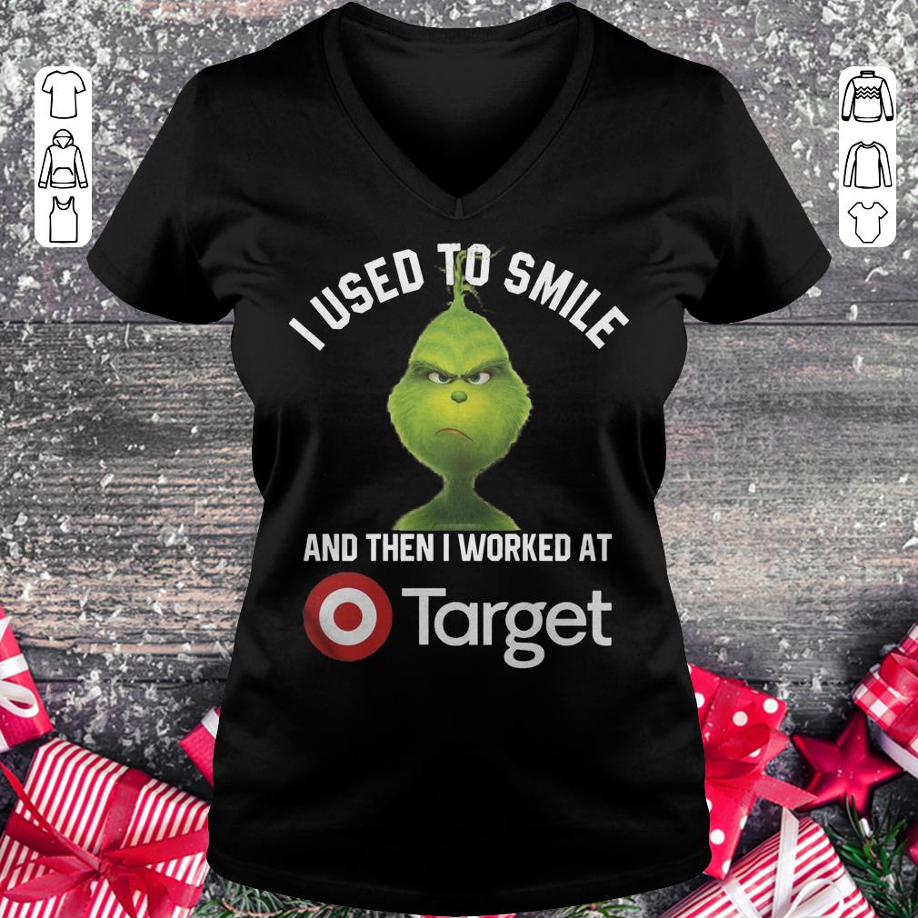 Original Grinch I used to smile and then i worked at Target shirt Ladies V-Neck