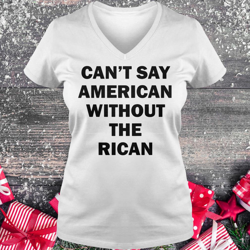 Original John Leguizamo Can't say American without the rican shirt Ladies V-Neck