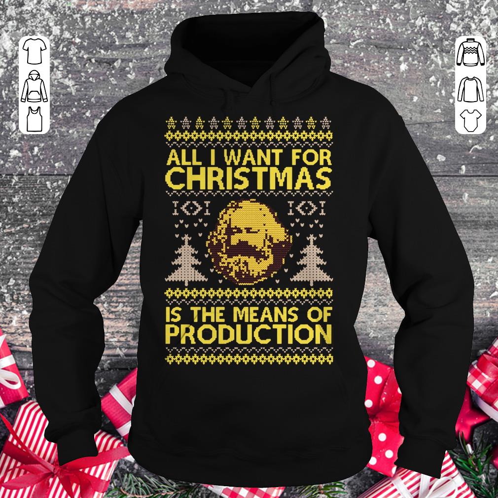 Original Karl Marx All i want for christmas is the means of production sweater shirt Hoodie