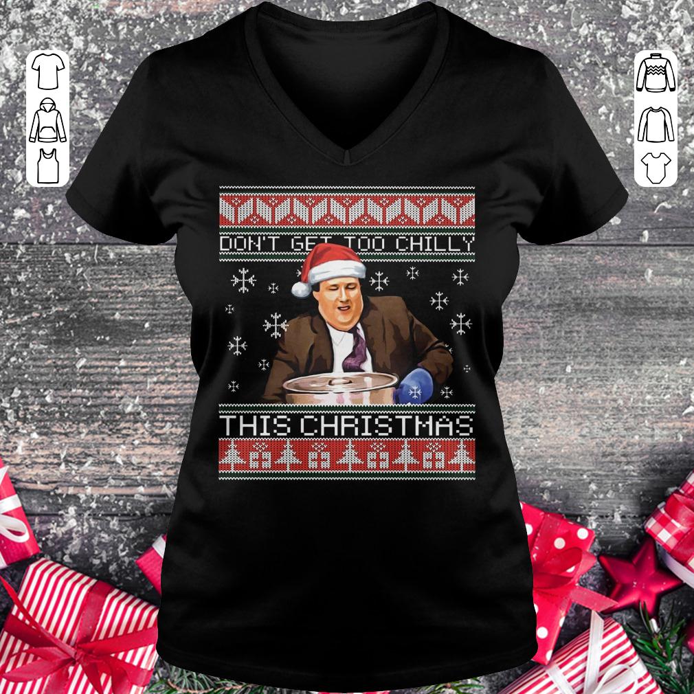 Original Kevin Malone Don't get too chilly this christmas sweater shirt Ladies V-Neck