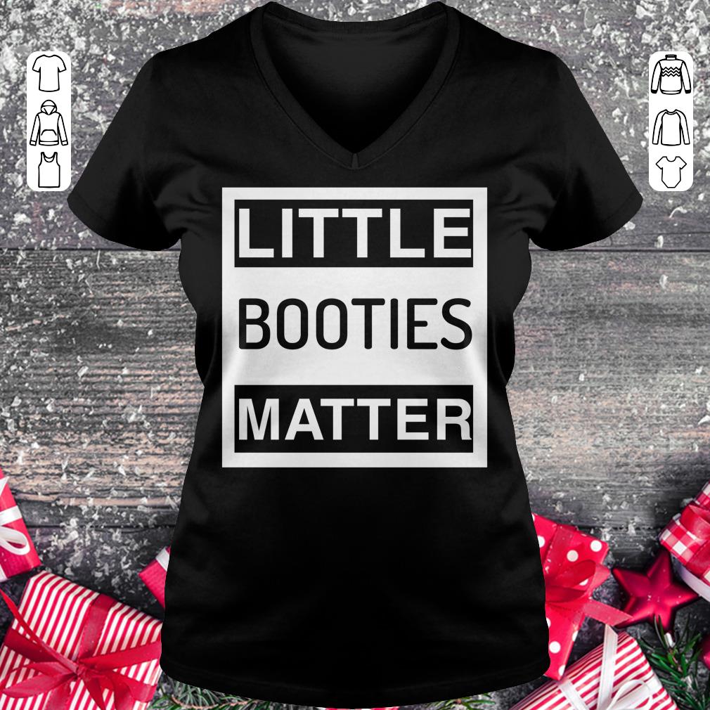 Original Little Booties Matter shirt hoodie Ladies V-Neck