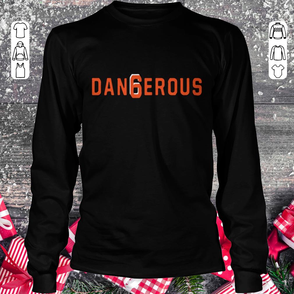 Premium Baker Mayfield Dan6erous 6 Browns dangerous shirt sweater Longsleeve Tee Unisex
