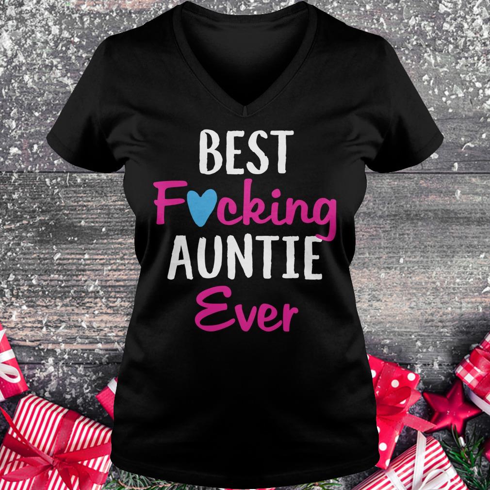 Premium Best fucking auntie ever shirt Ladies V-Neck