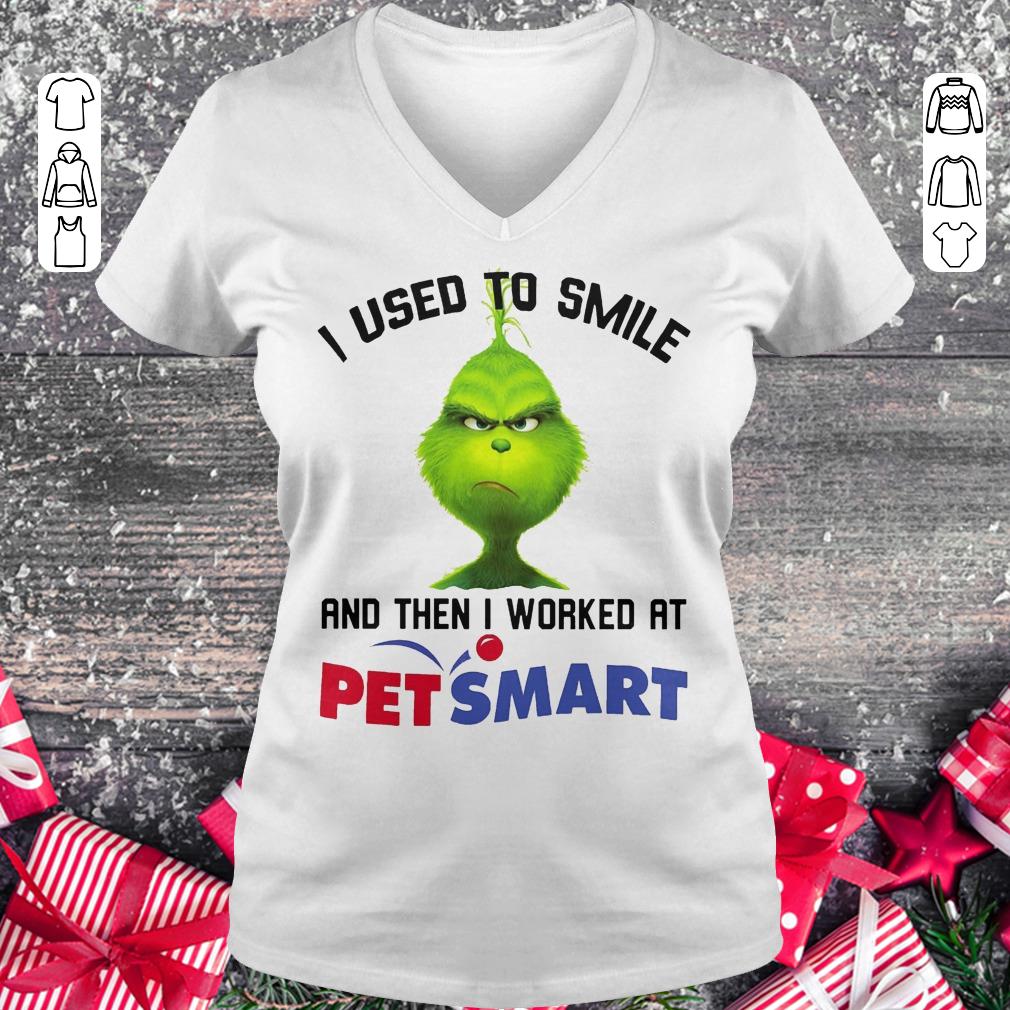 Premium Grinch I used to smile and then I worked at PetSmart shirt Ladies V-Neck