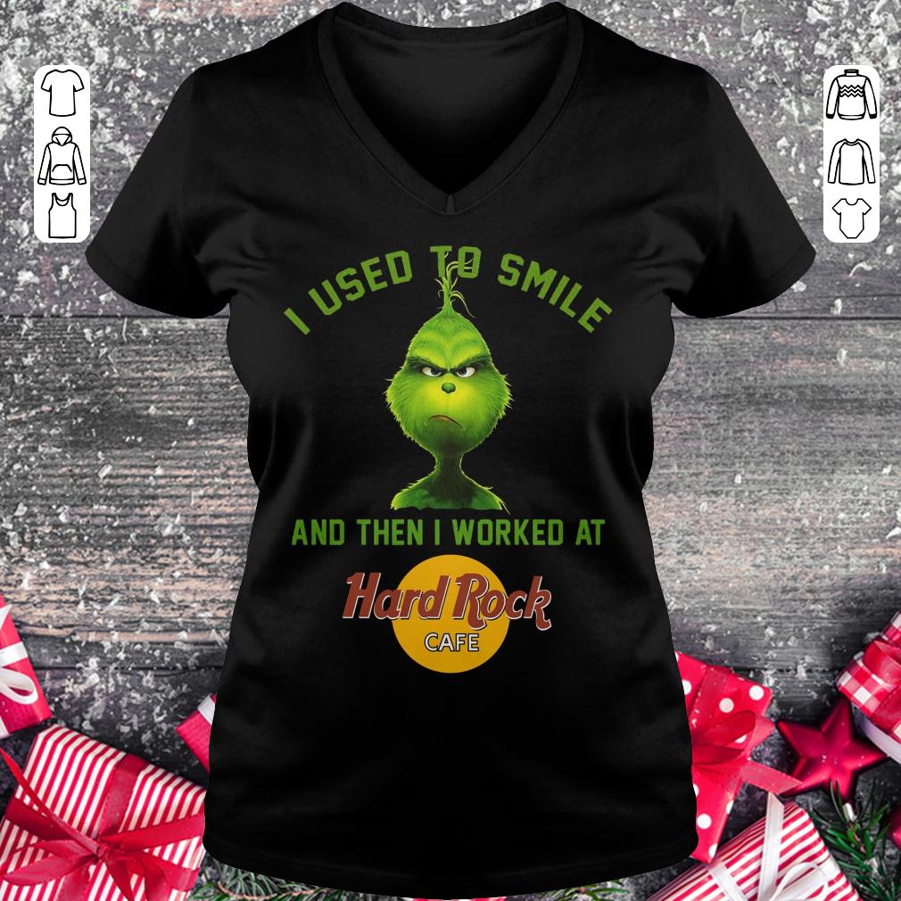 Premium Grinch I used to smile and then i worked at Hard Rock cafe shirt Ladies V-Neck