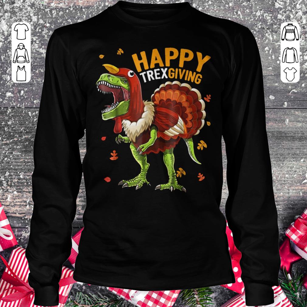 Premium Happy Trexgiving shirt sweatshirt Longsleeve Tee Unisex