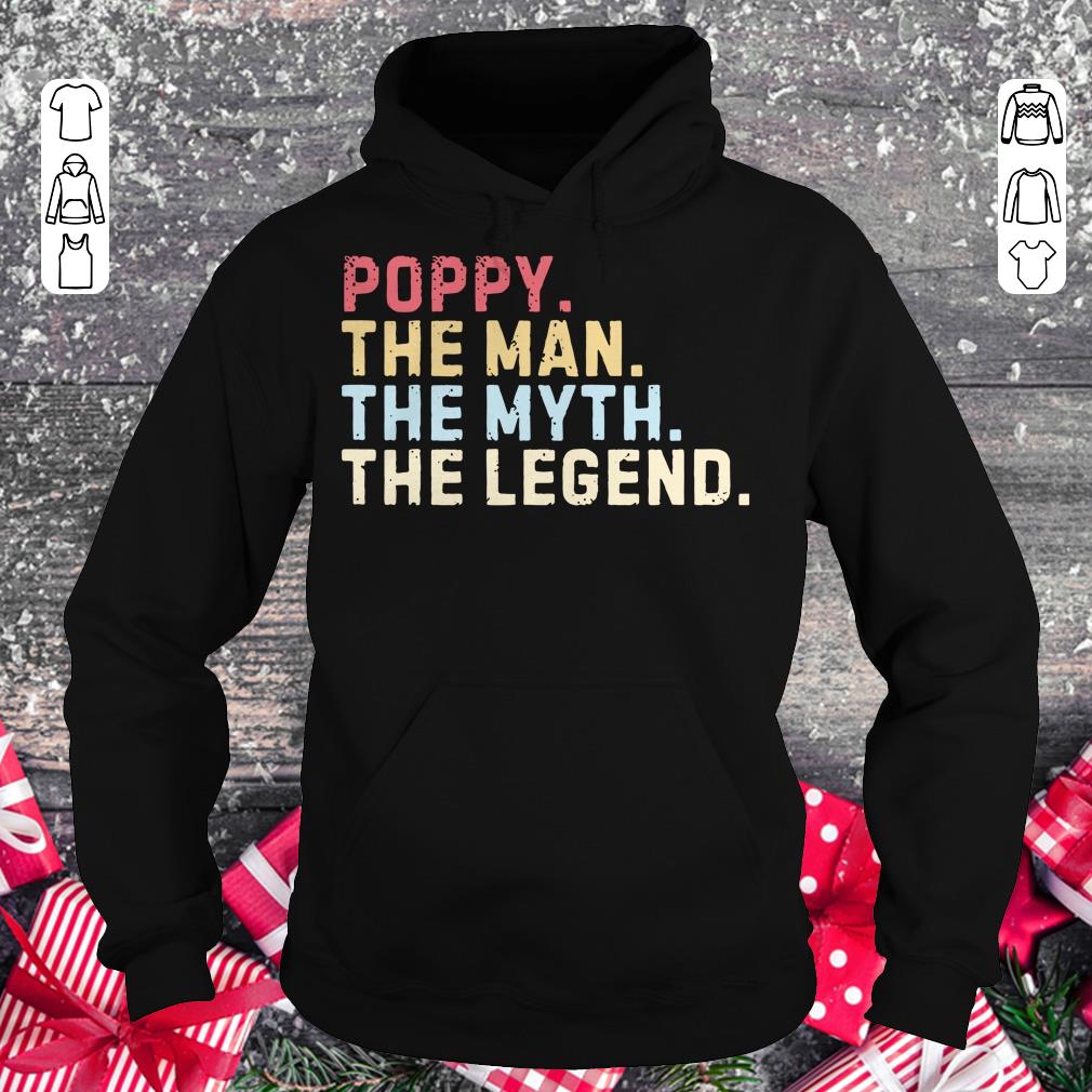Premium Poppy The Man The Myth The Legend shirt Hoodie