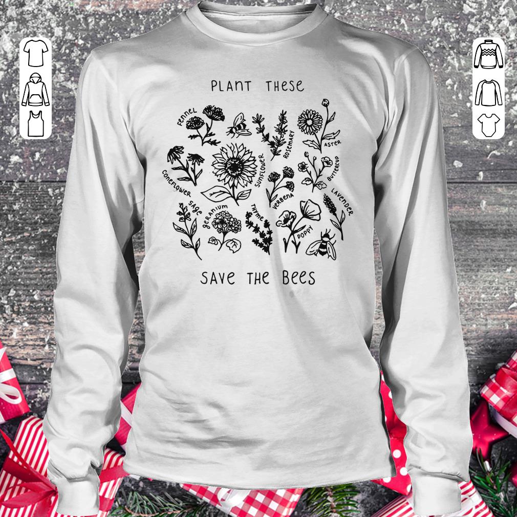 Pretty Plant these save the bees shirt Longsleeve Tee Unisex