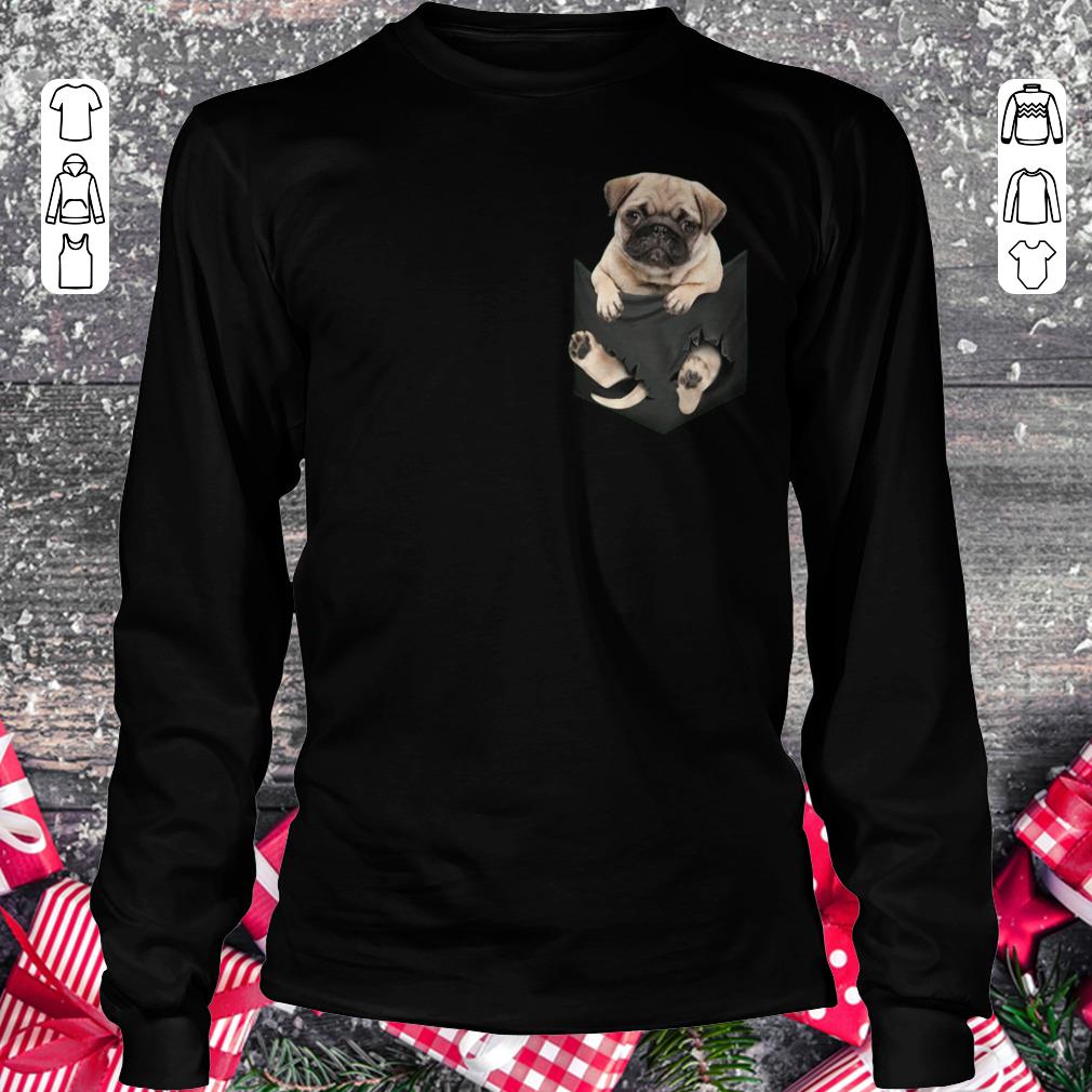 Pretty Pug dog In Pocket shirt, sweater Longsleeve Tee Unisex