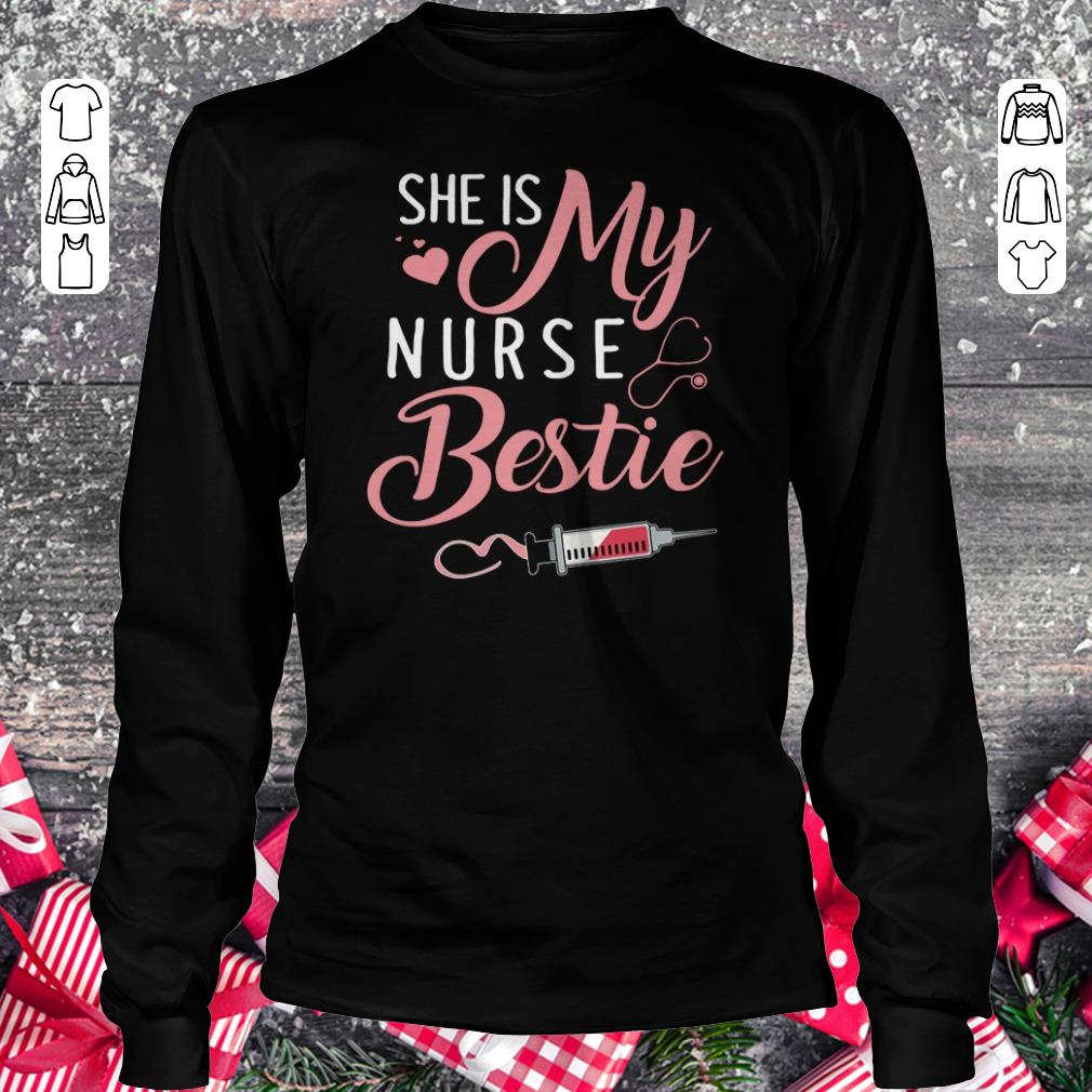 Pretty She is my nurse bestie shirt Longsleeve Tee Unisex