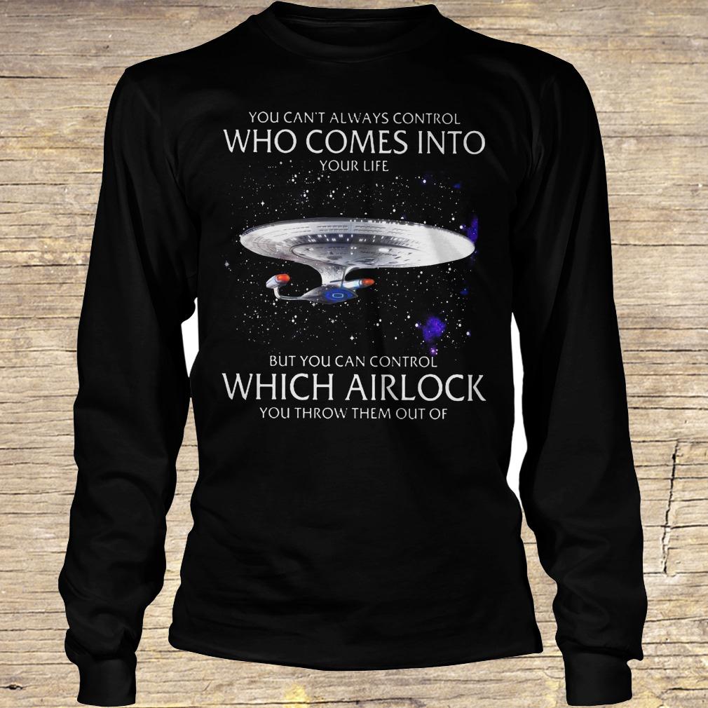 Star Trek you can't always control who comes into your life shirt Longsleeve Tee Unisex