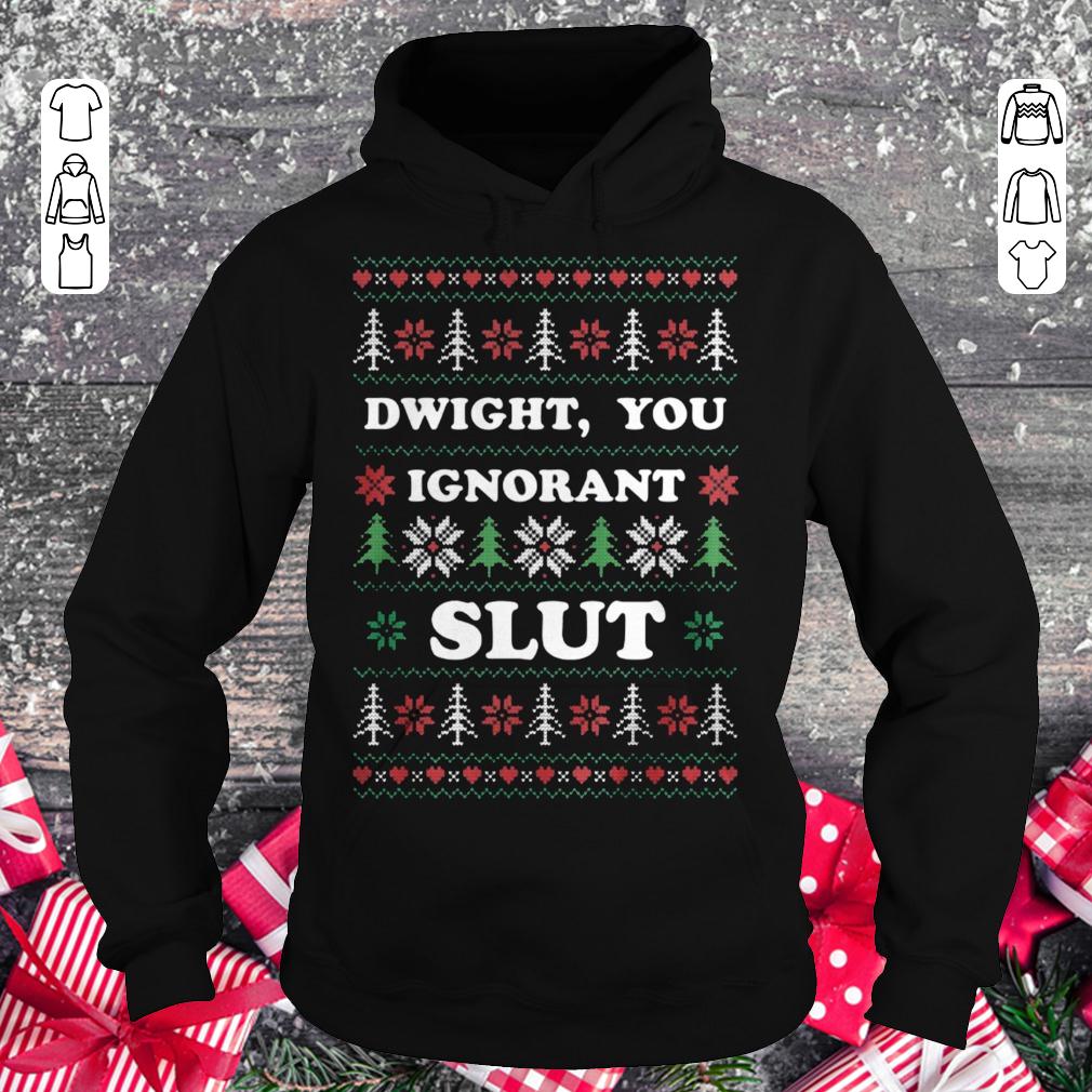 The Office TV Show Dwight, you ignorant Slut shirt Hoodie