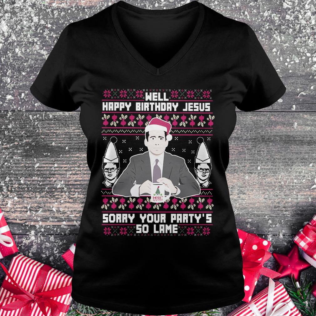 Top Michael Scott Happy birthday Jesus sory your party's so lame shirt Ladies V-Neck