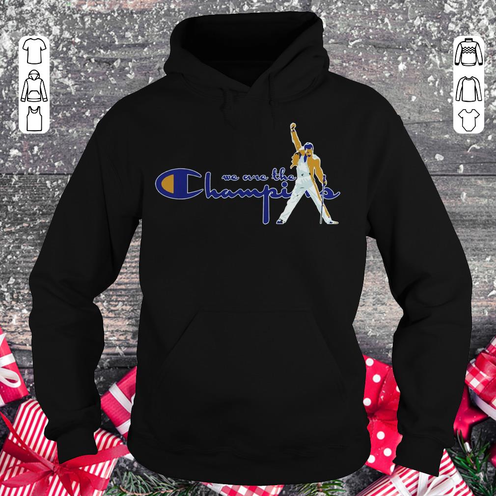 Top We are the Champions Freddie Mercury shirt Hoodie