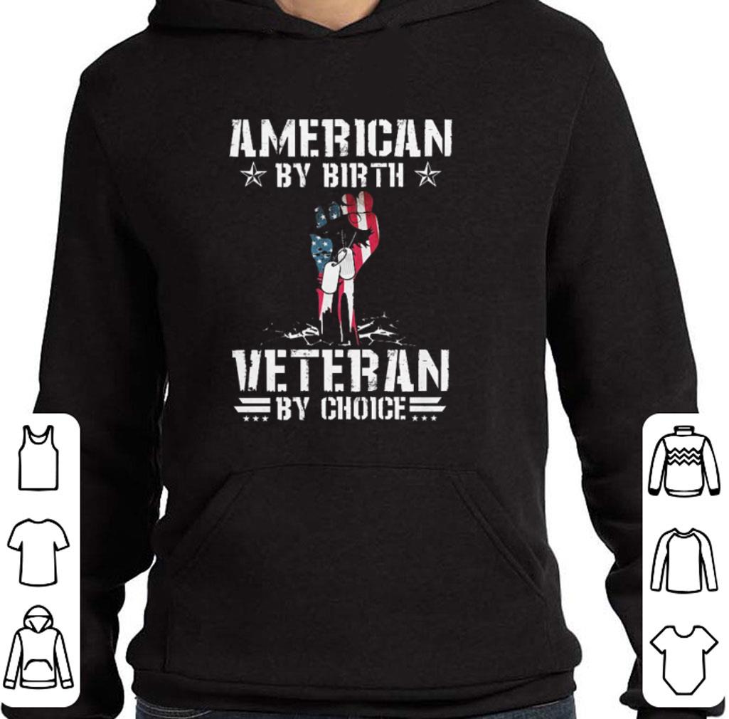 Awesome Flag American by birth veteran by choice shirt