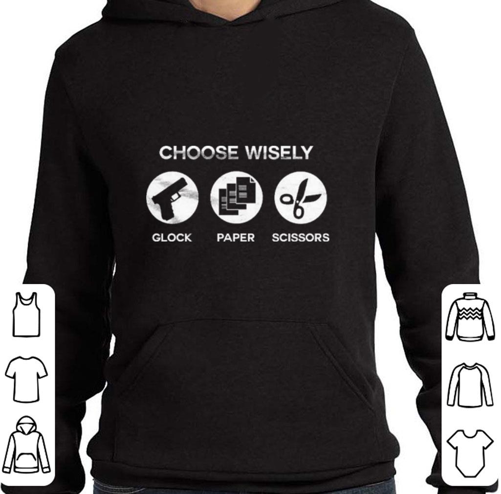 Official Choose wisely glock paper scissors shirt