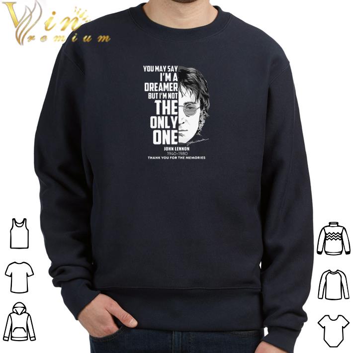 Official John Lennon You may say i'm a dreamer but i'm not the only one shirt