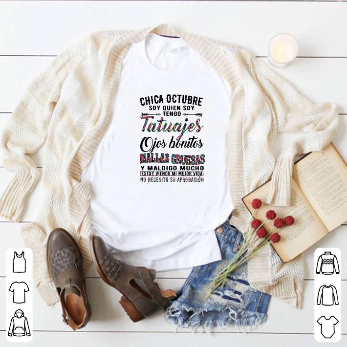 Hot Flower Chica octubre soy quien soy tengo tatuajes ojos bonitos shirt