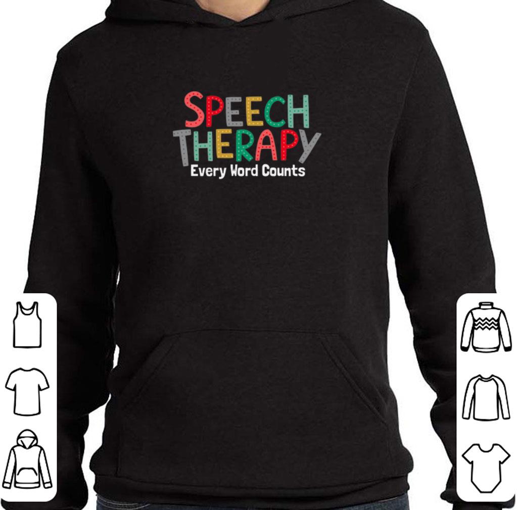 Official Speech therapy every word counts shirt