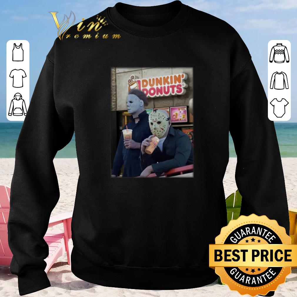 Pretty Michael Myers Jason Voorhees drink Dunkin' Donuts shirt sweater 2019