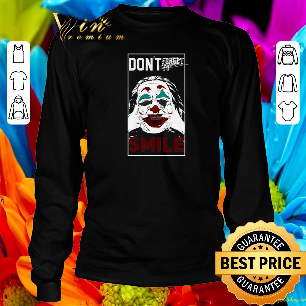 Top Joaquin Phoenix Joker don't forget to smile shirt sweater