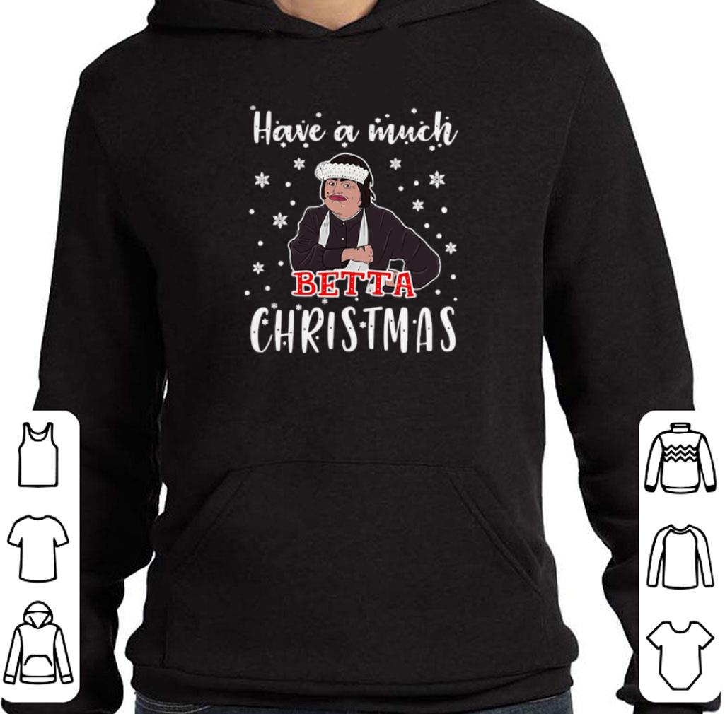 Have a much Betta Christmas shirt