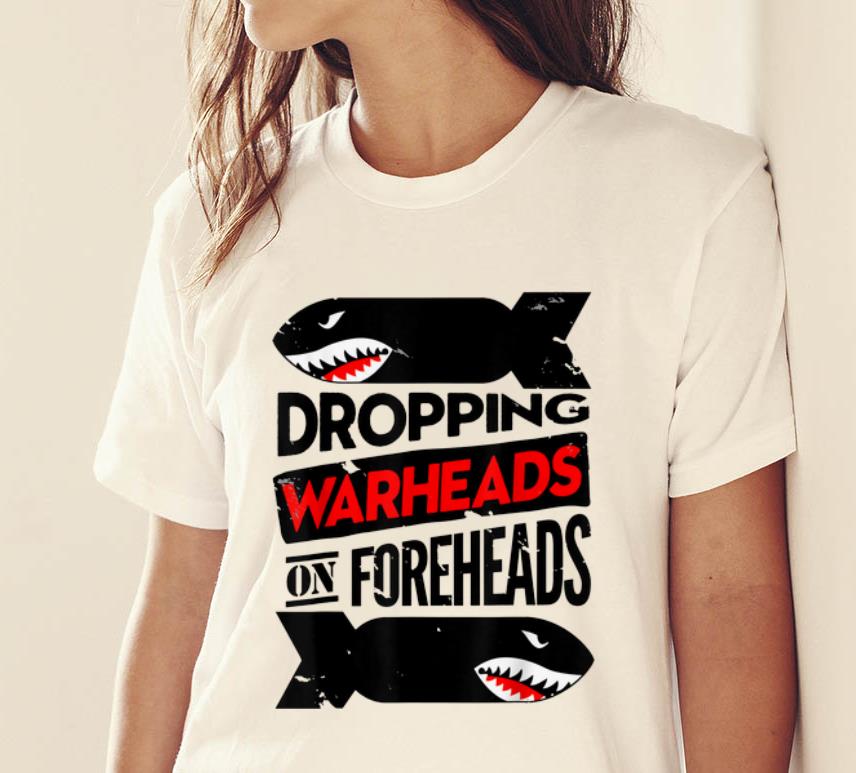 Hot Dropping Warheads On Foreheads Shark shirt Kutee Boutique