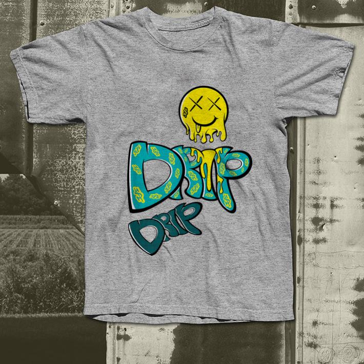Hot Emoji Drip Dirp Happy Face shirt