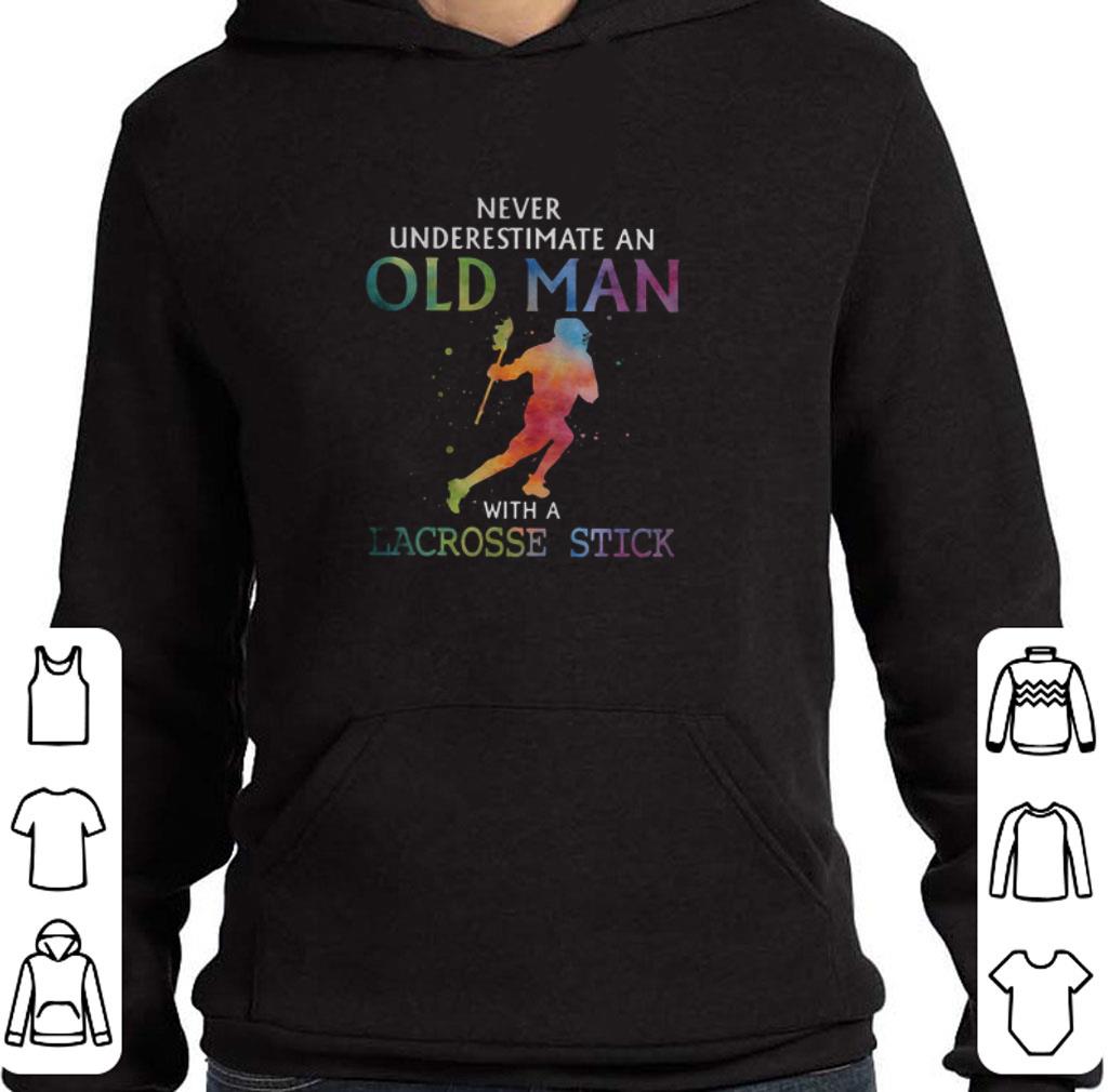 Nice Never underestimate an old man with a Lacrosse stick colors shirt