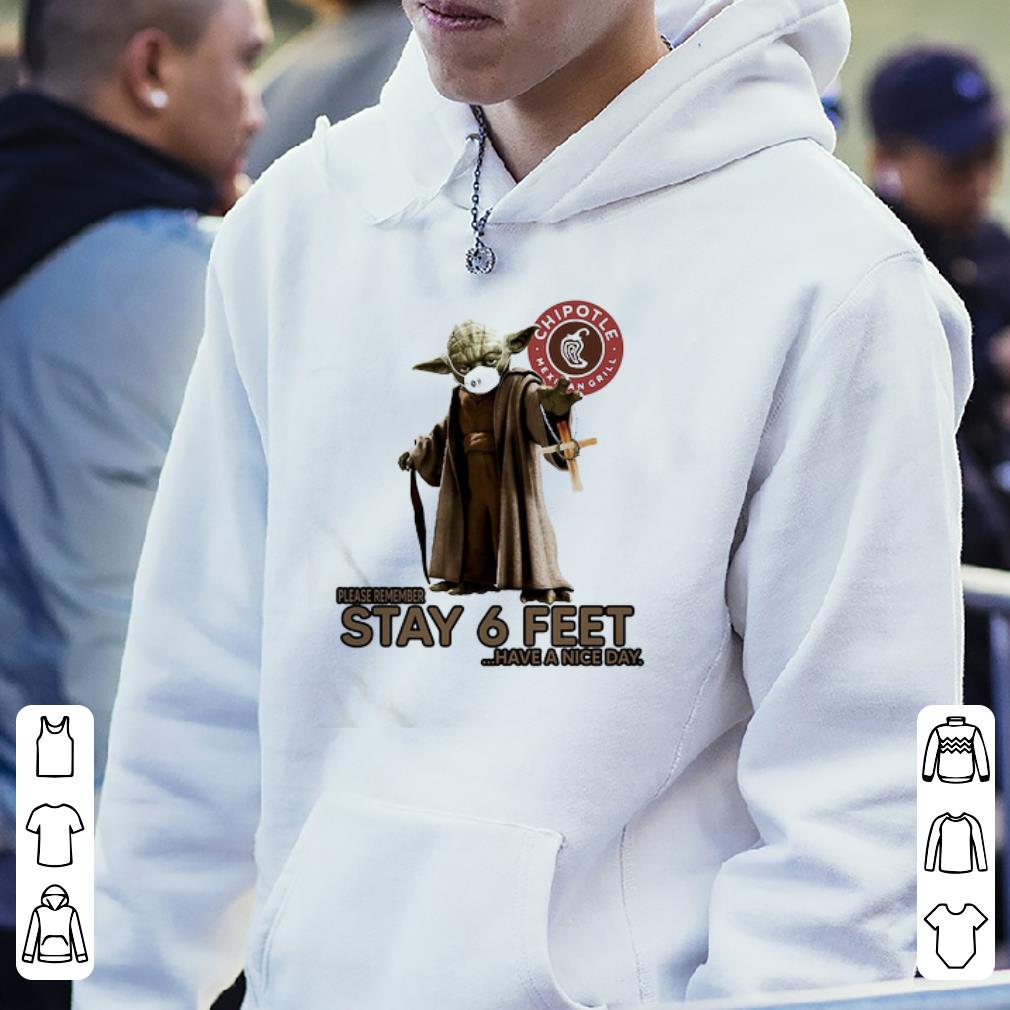 Top Master Yoda Chipotle Mexican Grill Please Remember Stay 6 Feet Coronavirus shirt