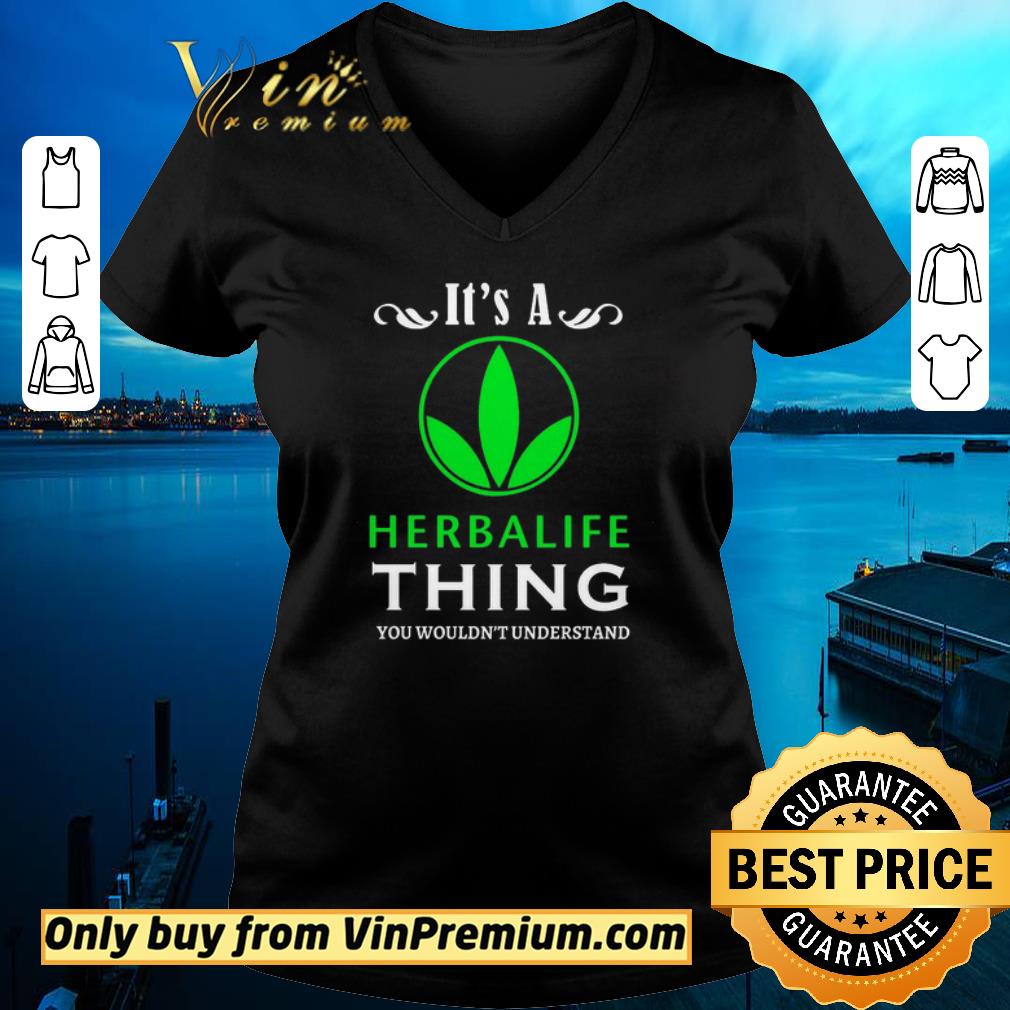 Funny It S A Herbalife Thing You Wouldn T Understand Shirt Kutee Boutique
