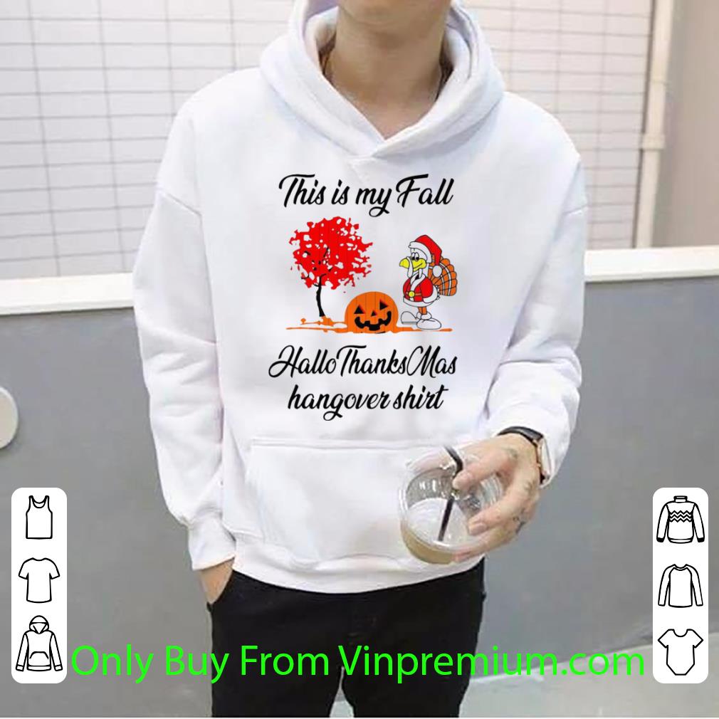 Premium Santa Turkey Pumpkin This Is My Fall Hallothanksmas Hangover shirt