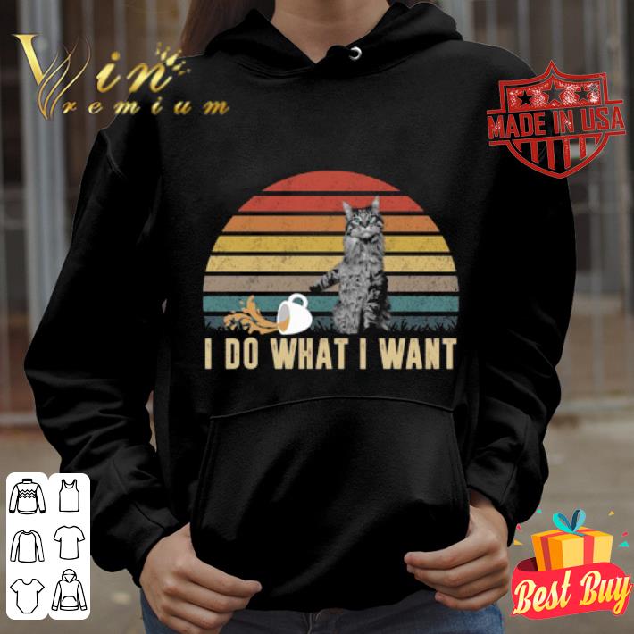 Best Maine Coon I Do What I Want Vintage shirt